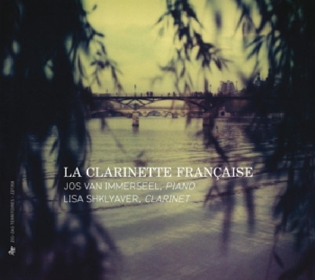 Jos Van Immerseel /lisa Shklyaver - La clarinette francaise (CD)