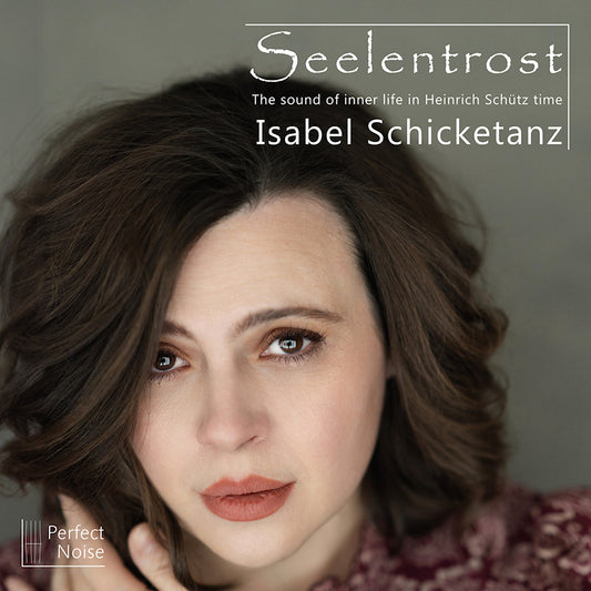 Isabel Schicketanz - Seelentrost (Digipak CD)