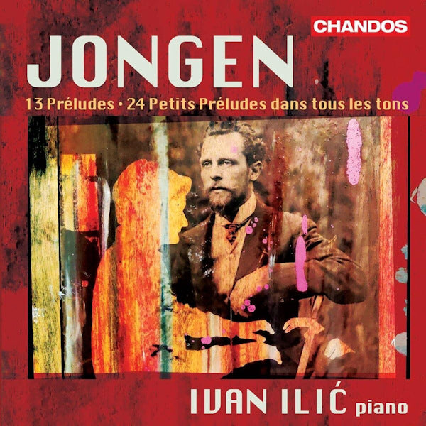 Ivan Ilic - Jongen: 13 Preludes / 24 Petits Preludes Dans Tous Les Tons (.. Piano CD)