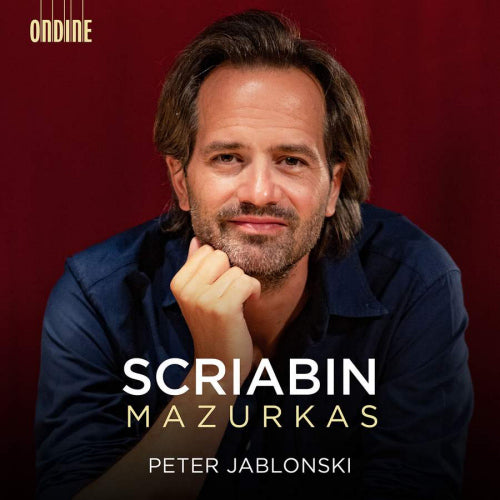 A. Scriabin - Mazurkas (Peter Jablonski CD)