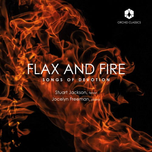 Stuart Jackson - Jocelyn Freeman - Flax & fire: songs of devotion (Jocelyn Freeman CD)