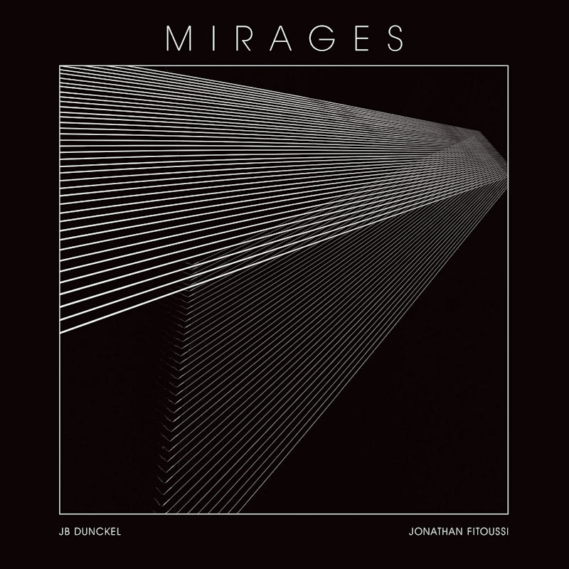 JB Dunckel & Jonathan Fitoussi - Mirages (LP)