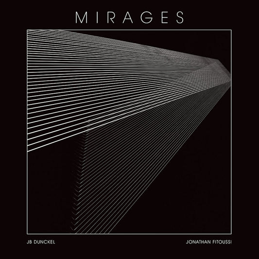 JB Dunckel & Jonathan Fitoussi - Mirages (LP)