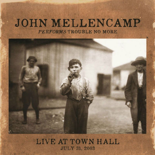 John Mellencamp - Performs trouble no more live at town hall july 31, 2003 (LP)