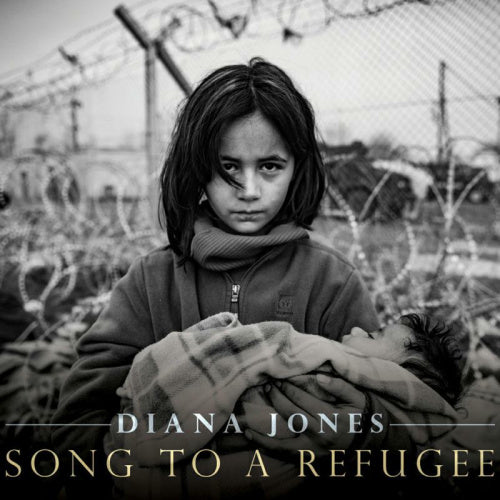 Diana Jones - Song to a refugee (CD)