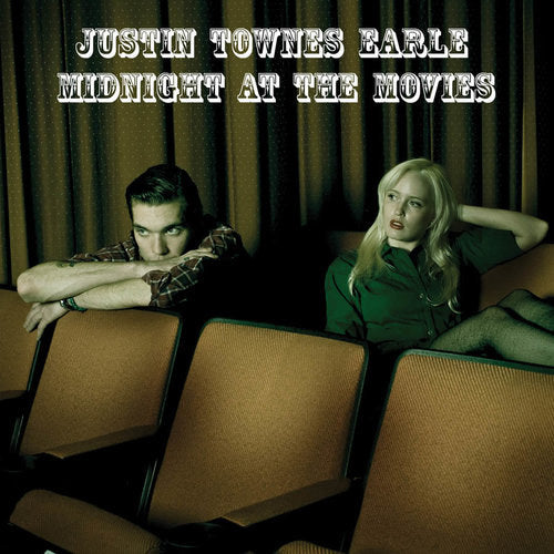 Justin Townes Earle - Midnight at the movies (Follow Up To 'the Good Life' His 2008 Debut CD)