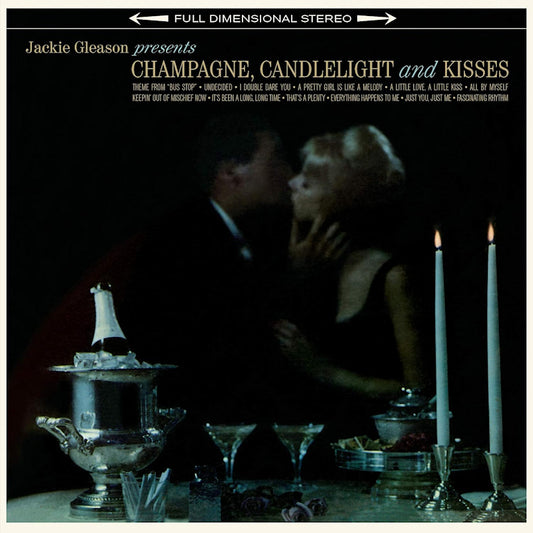 Jackie Gleason - Champagne, candlelight & kisses (.. Candlelight & Kisses / 1 Bonus Track LP)