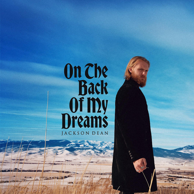 Jackson Dean - On the back of my dreams (Colour Tbc, Coloured Vinyl LP)