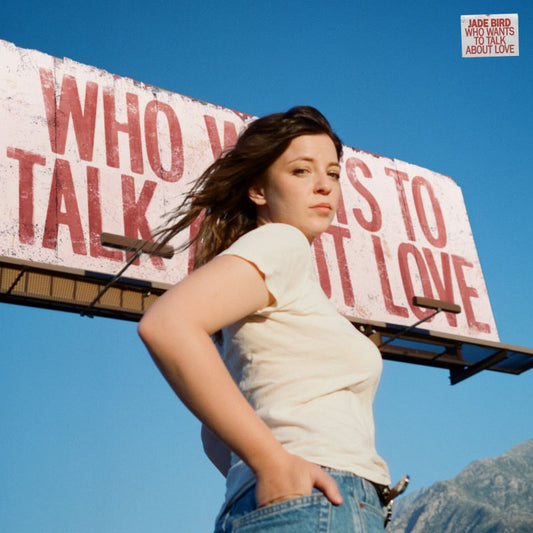 Jade Bird - Who wants to talk about love (Coloured Vinyl LP)