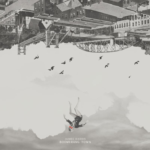 Jaimee Harris - Boomerang town (LP)