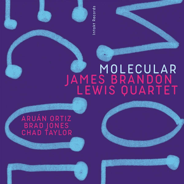 James Brandon Lewis Qquartet - Molecular (Ft. Aruan Ortiz/Brad Jones/Chad Taylor CD)