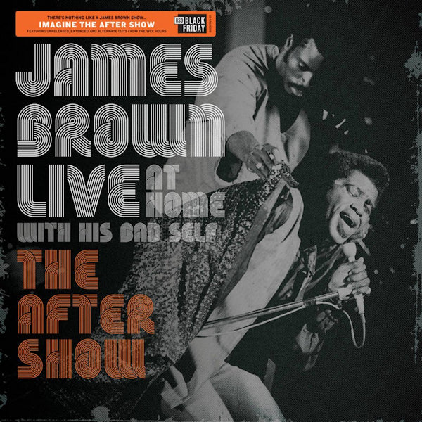 James Brown - Live at home with his bad self: the aftershow (.. Bad Self / the Aftershow / Bf 19 LP)
