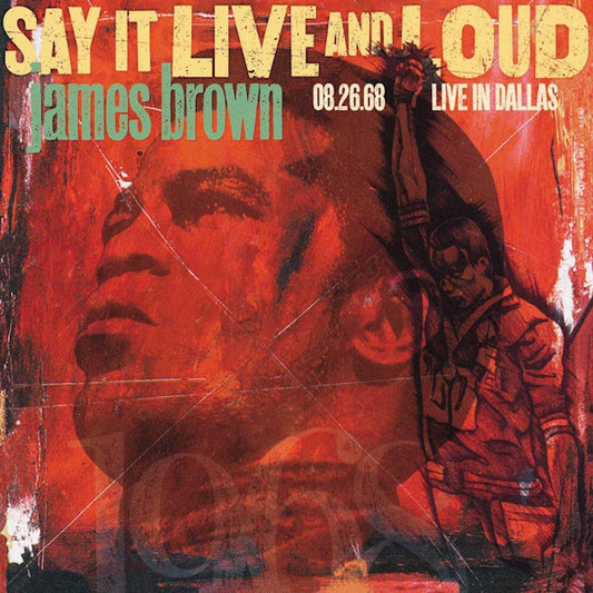James Brown - Say it live and loud: live in dallas (.. and Loud: Live In Dallas, Expanded Edition LP)