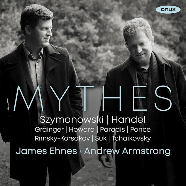 James Ehnes / Andrew Armstrong - Mythes (.. Szymanowski/Handel/Tchaikovsky CD)