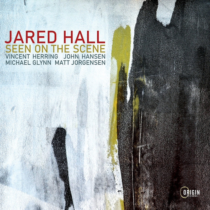 Jared Hall - Seen on the scene (Works By Tadd Dameron/Francis Lai/Carl Sigman/J. Hall CD)