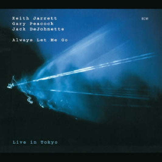 Keith Jarrett -trio- - Always let me go (Gary Peacock/Jack Dejohnette CD)