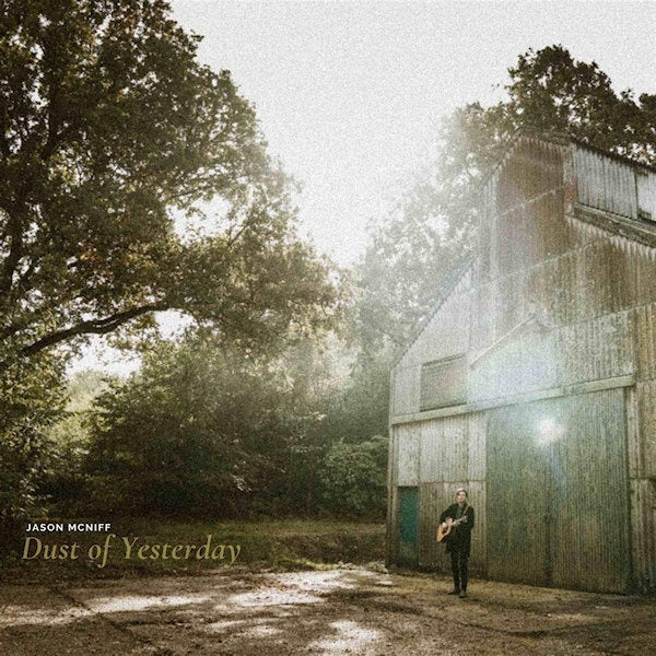 Jason Mcniff - Dust of yesterday (CD)