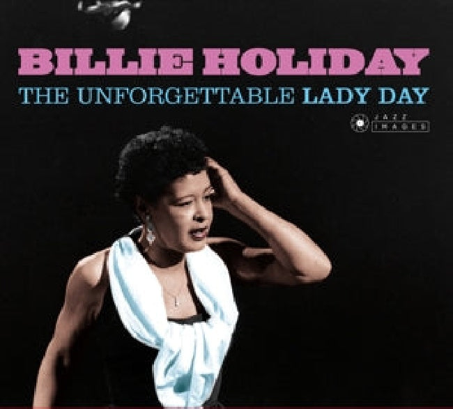 Billie Holiday - Unforgettable lady day (24bit Dg Remastered/Cover Photograph By William Claxton, Digipak CD)