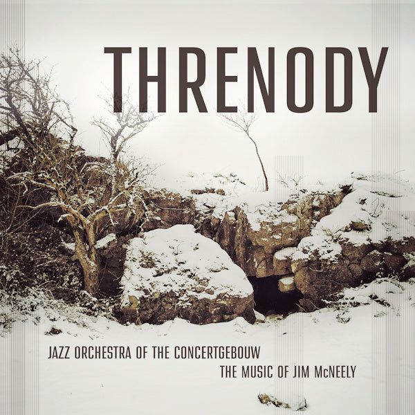 Jazz Orchestra Of The Concertgebouw - Threnody (The Music Of Jim McNeely) (Works By Jim McNeely CD)