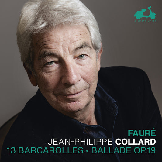 Jean-Philippe Collard - Faure: 13 Barcarolles / Ballade Op. 19 (.. Ballade Op.19 CD)