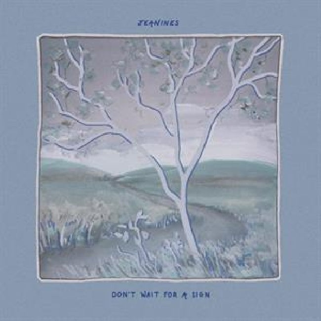 Jeanines - Don't wait for a sign (.. a Sign / Light Blue Vinyl, Coloured Vinyl LP)