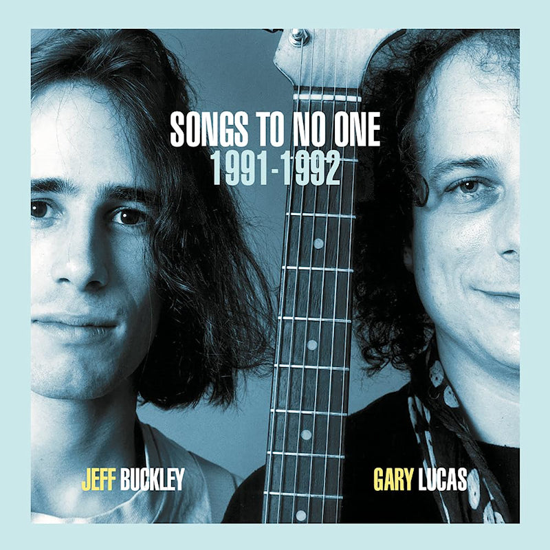 Jeff Buckley - Songs to no one (1991-1992/ Ft.  Gary Lucas CD)