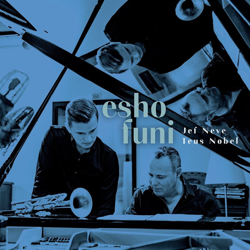 Jef Neve & Teus Nobel - Esho funi (LP)
