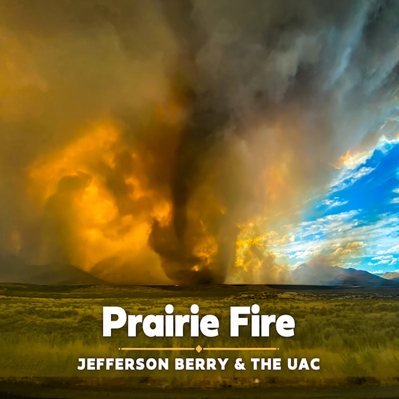 Jefferson Berry & The Uac - Prairie fire (Reissue LP)