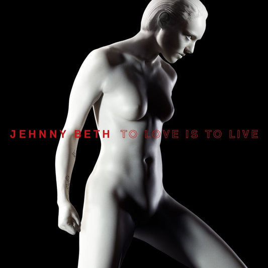 Jehnny Beth - To love is to live (CD)