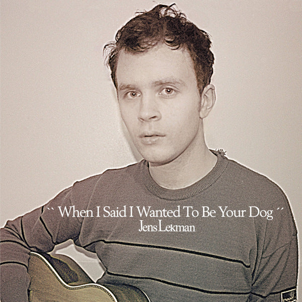 Jens Lekman - When i said i wanted to (...Be Your Dog LP)