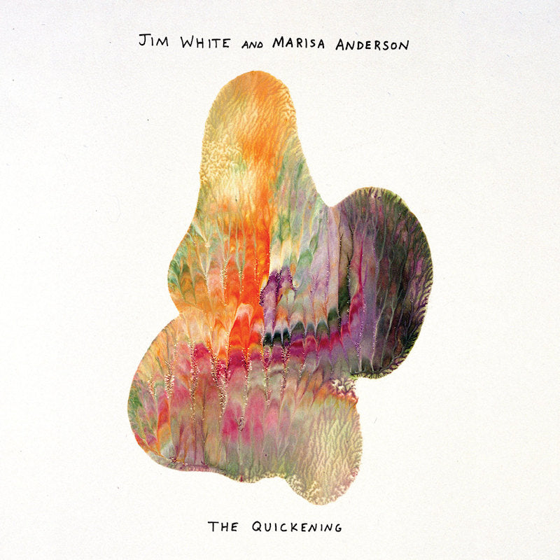 Jim White and Marisa Anderson - The quickening (LP)