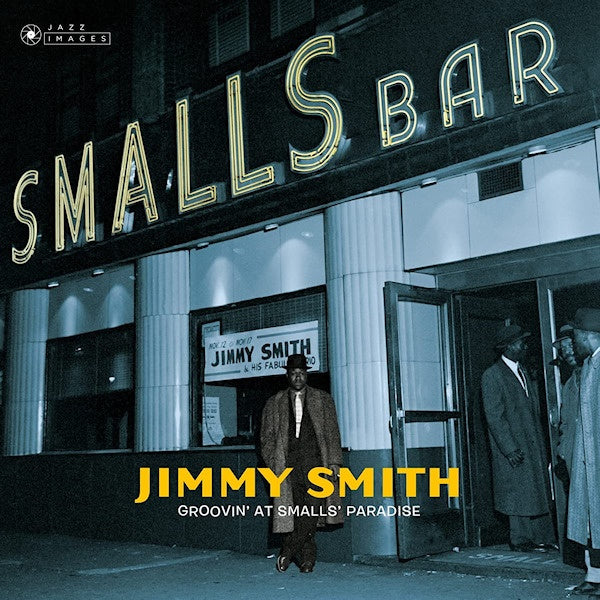 Jimmy Smith - Groovin' at small's paradise (.. Paradise / 180gr., High Quality, Gatefold Sleeve LP)