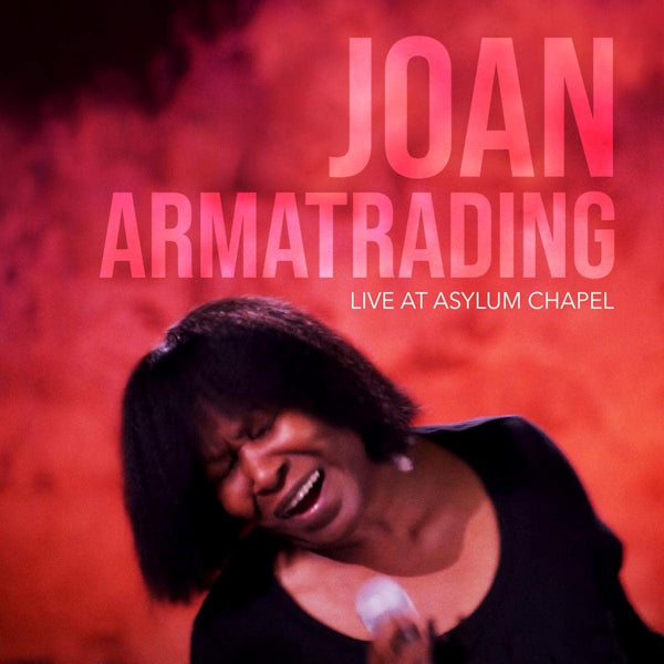 Joan Armatrading - Live at asylum chapel (CD)