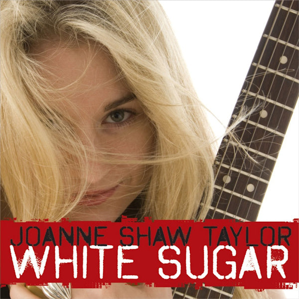 Joanne Shaw Taylor - White sugar (CD)