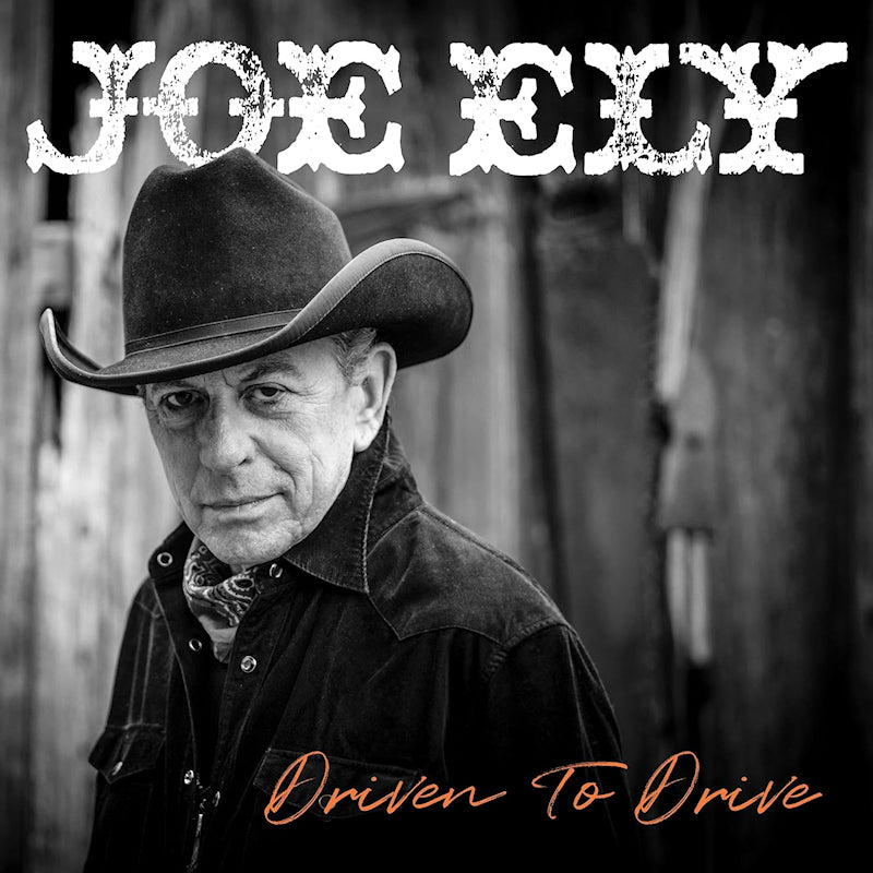 Joe Ely - Driven to drive (Colour Tbc, Coloured Vinyl LP)