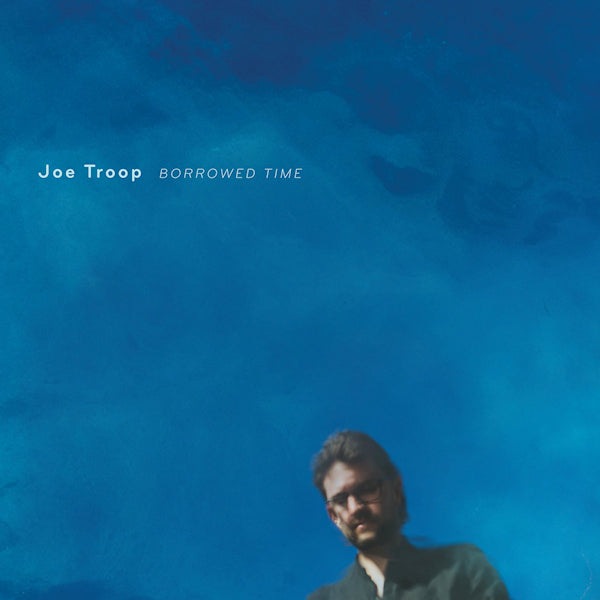 Joe Troop - Borrowed time (CD)