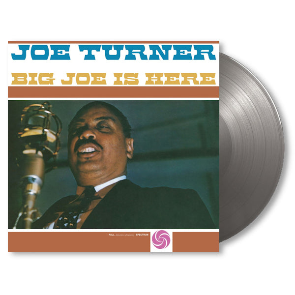 Joe Turner - Big joe is here (180gr./Mono Recordings/750 Cps On Silver Coloured Vinyl, High Quality, Coloured Vinyl LP)