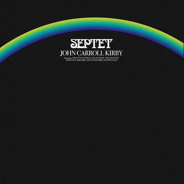 John Carroll Kirby - Septet (LP)