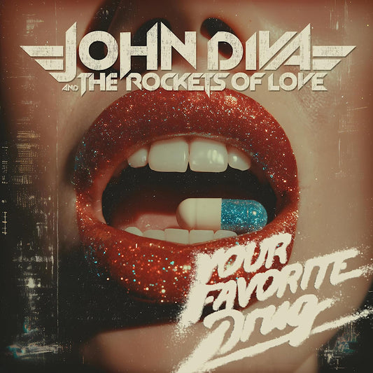 John Diva & The Rockets Of Love - Your favorite drug (LP)