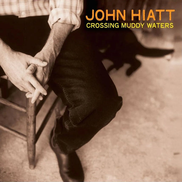 John Hiatt - Crossing muddy waters (CD)