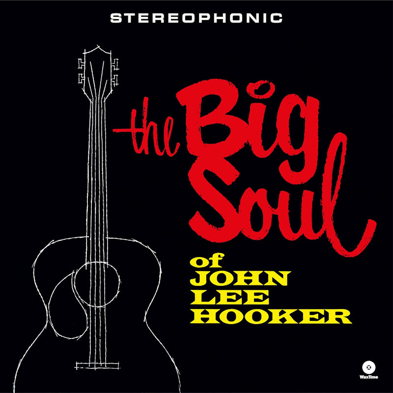 John Lee Hooker - The big soul of john lee hooker (High Quality, Limited Edition LP)