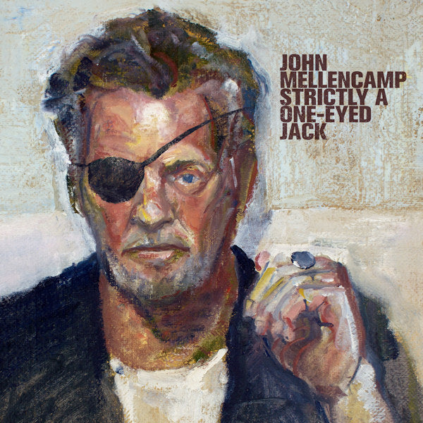 John Mellencamp - Strictly a one-eyed jack (CD)