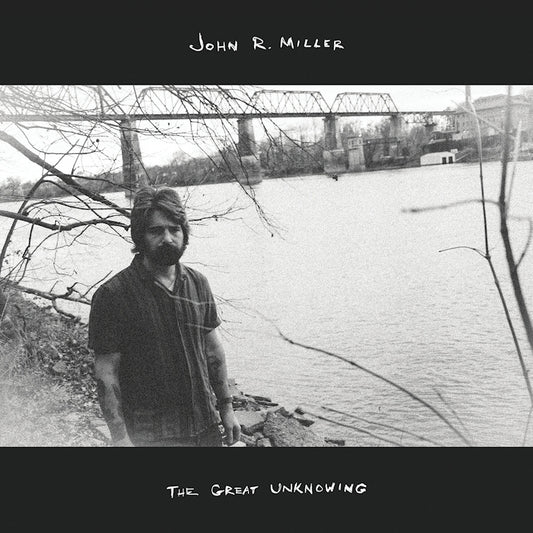 John R. Miller - The great unknowing (LP)