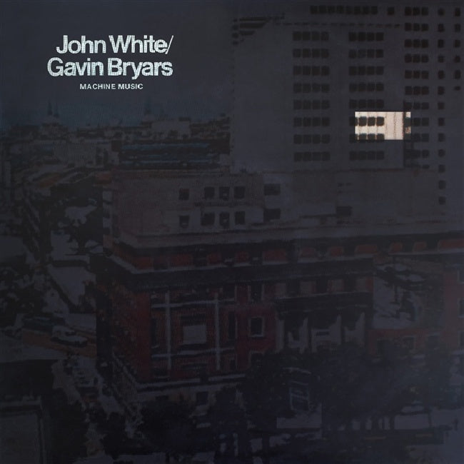 John White - & Gavin Bryars- - Machine music (LP)