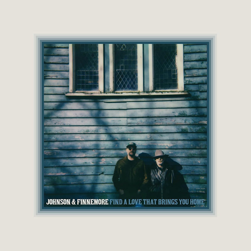 Johnson & Finnemore - Find a love that brings you home (Digipak CD)