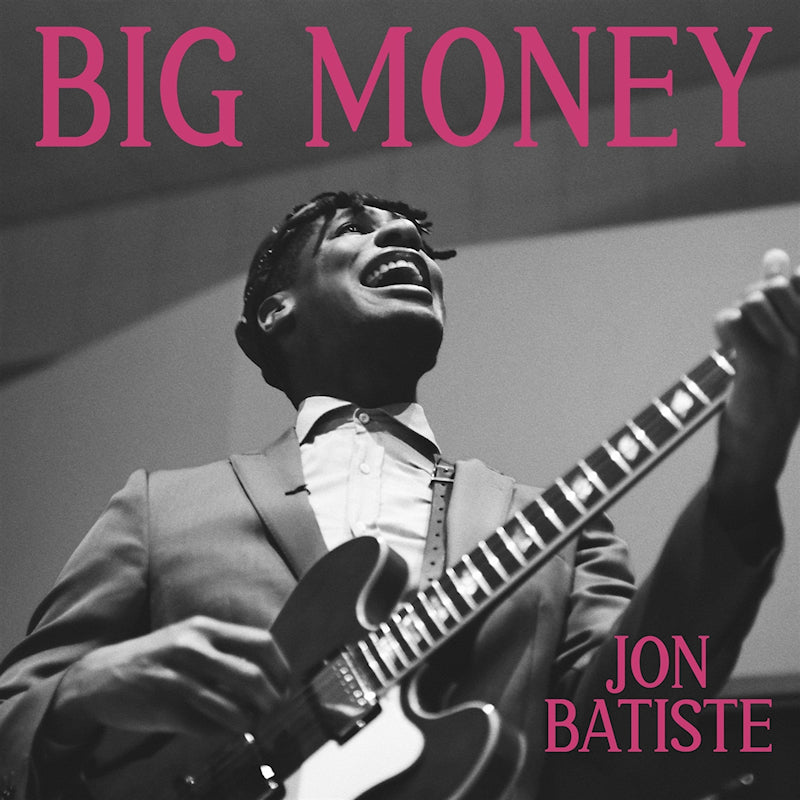 Jon Batiste - Big money (indie) (Transparent, Coloured Vinyl, Limited Edition LP)