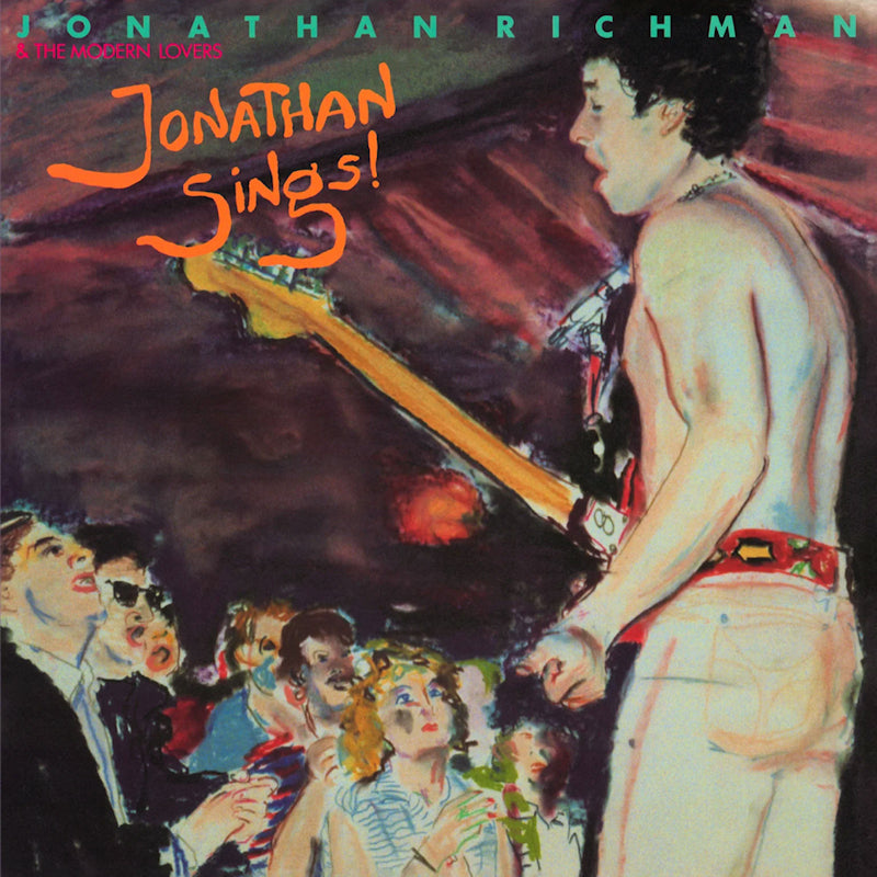 Jonathan Richman & The Modern Lovers - Jonathan sings! (Digipak CD)