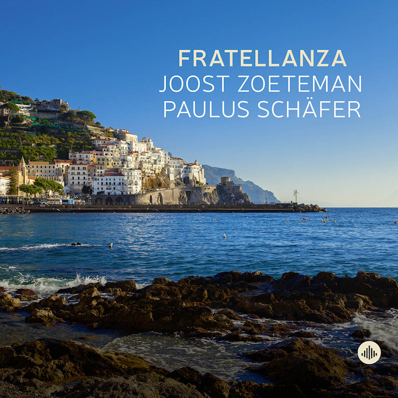 Joost Zoeteman / Paulus Schafer - Fratellanza (O-Card CD)
