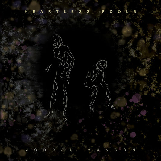 Jordan Munson - Heartless fools (Amber, Coloured Vinyl LP)