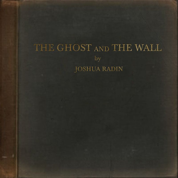 Joshua Radin - The ghost and the wall -digi- (Digipak CD)
